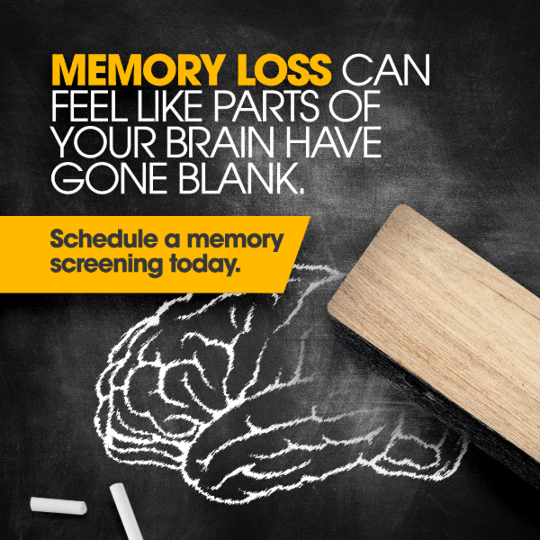 memory loss can feel like parts of your brain have gone blank, schedule a memory screening today